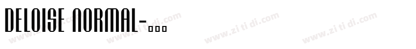 Deloise Normal字体转换 Deloise Normal字体转换
